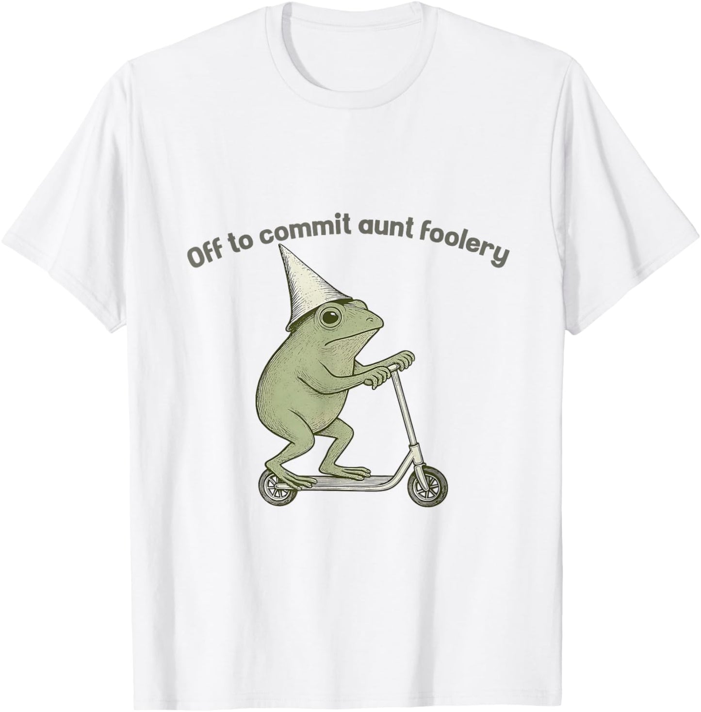 Off to Commit Aunt Foolery Funny Frog Meme T-Shirt - T-Shirt | White