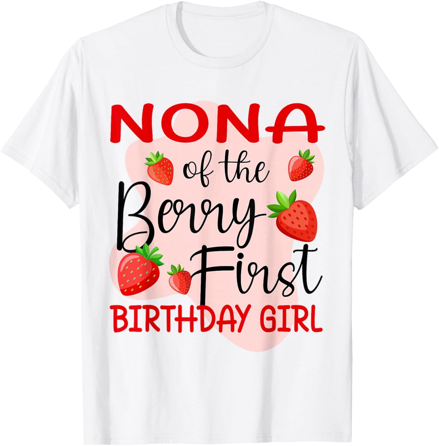 Nona of The Berry First Birthday Girl Strawberry T-Shirt - T-Shirt | White