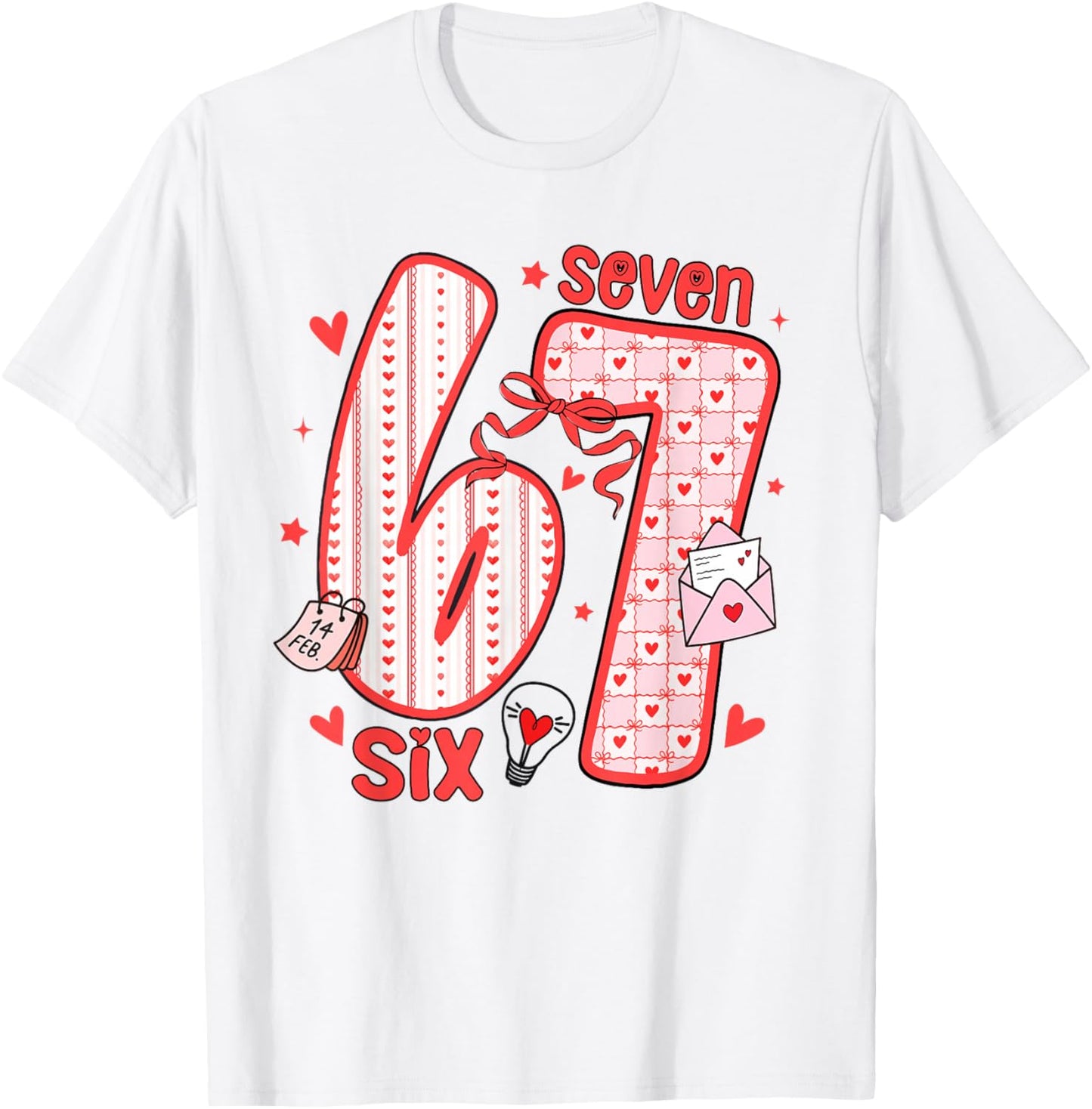 Coquette Six Seven Funny 67 Meme 6 7 Valentine Women Girls T-Shirt - T-Shirt | White