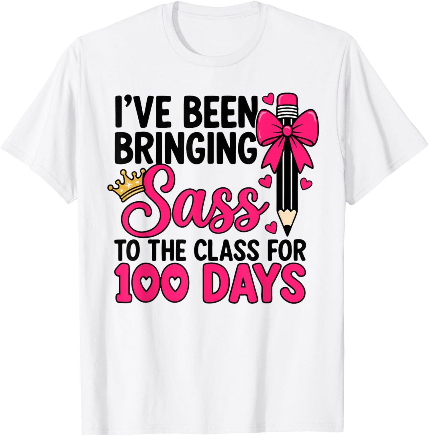 I’ve Been Bringing Sass to The Class for 100 Days Coquette T-Shirt - T-Shirt | White