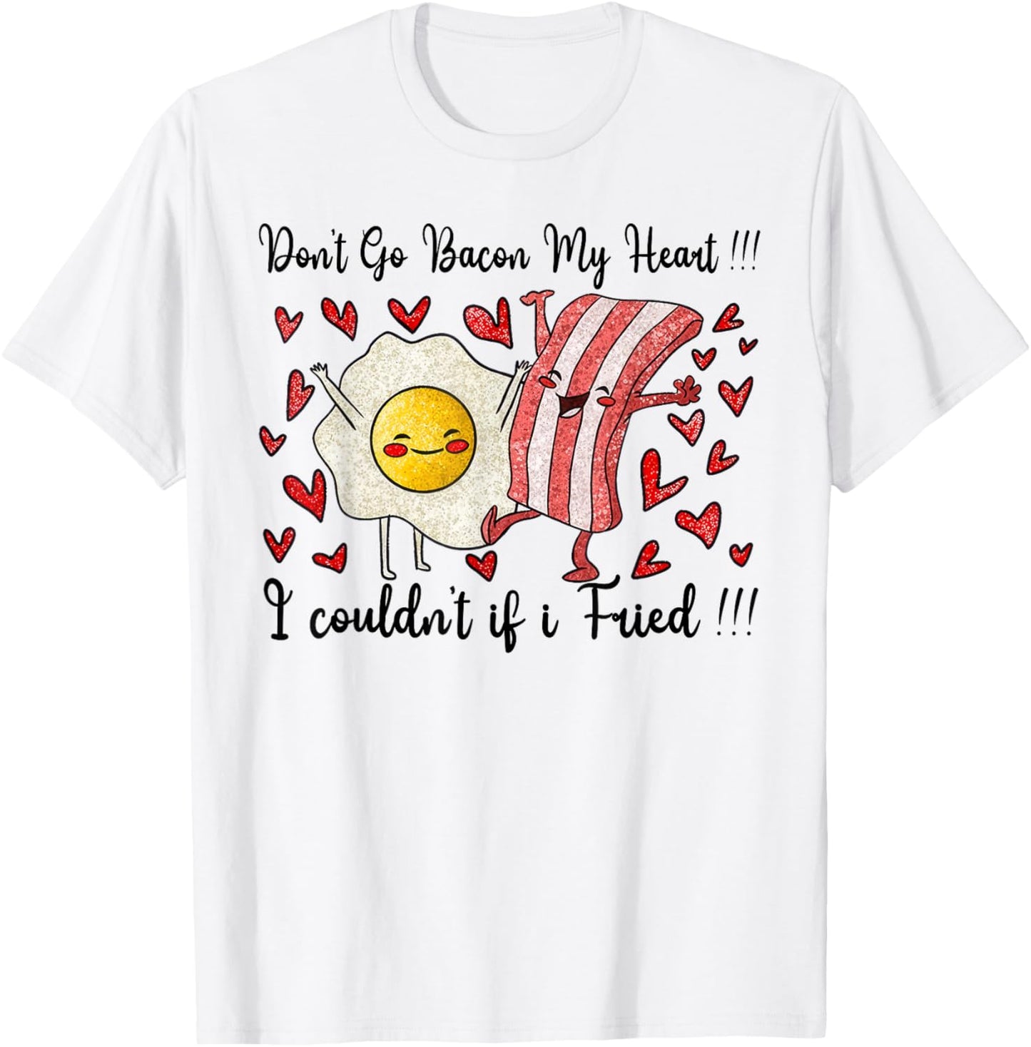 Bacon and Eggs Valentine's Day T-Shirt - T-Shirt | White