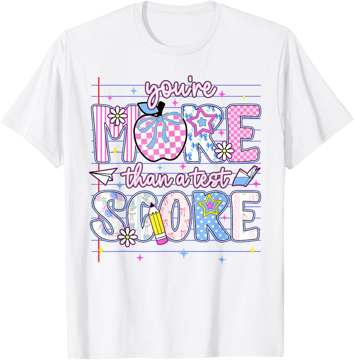 You are More Than A Test Score Motivational Quote Teacher T-Shirt - T-Shirt | White
