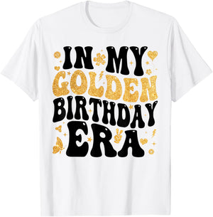 in My Golden Birthday Era Girl Women Men Kids Groovy T-Shirt - T-Shirt | White