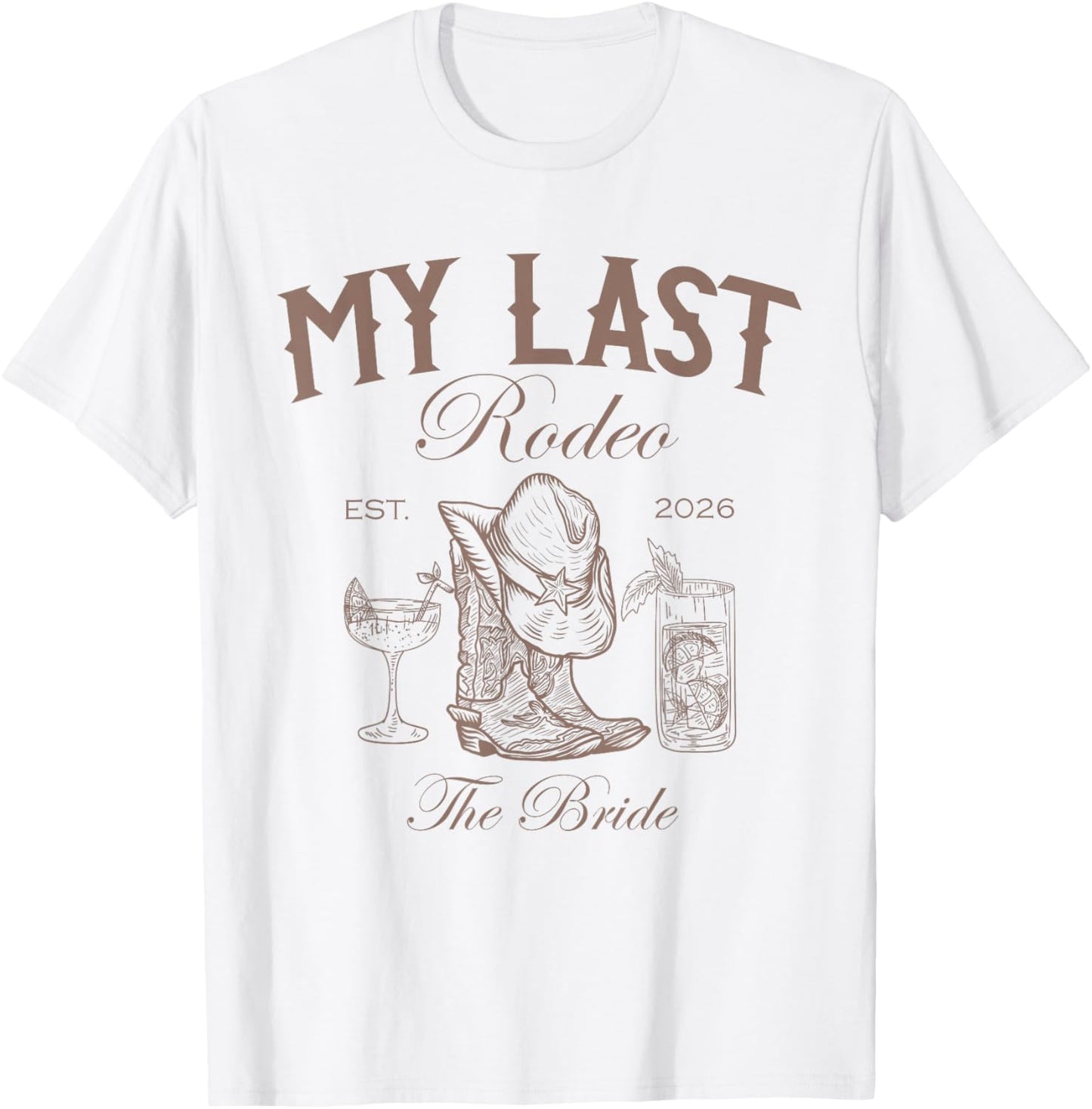 My Last Rodeo Western Bachelorette Party Bride 2026 T-Shirt - T-Shirt | White