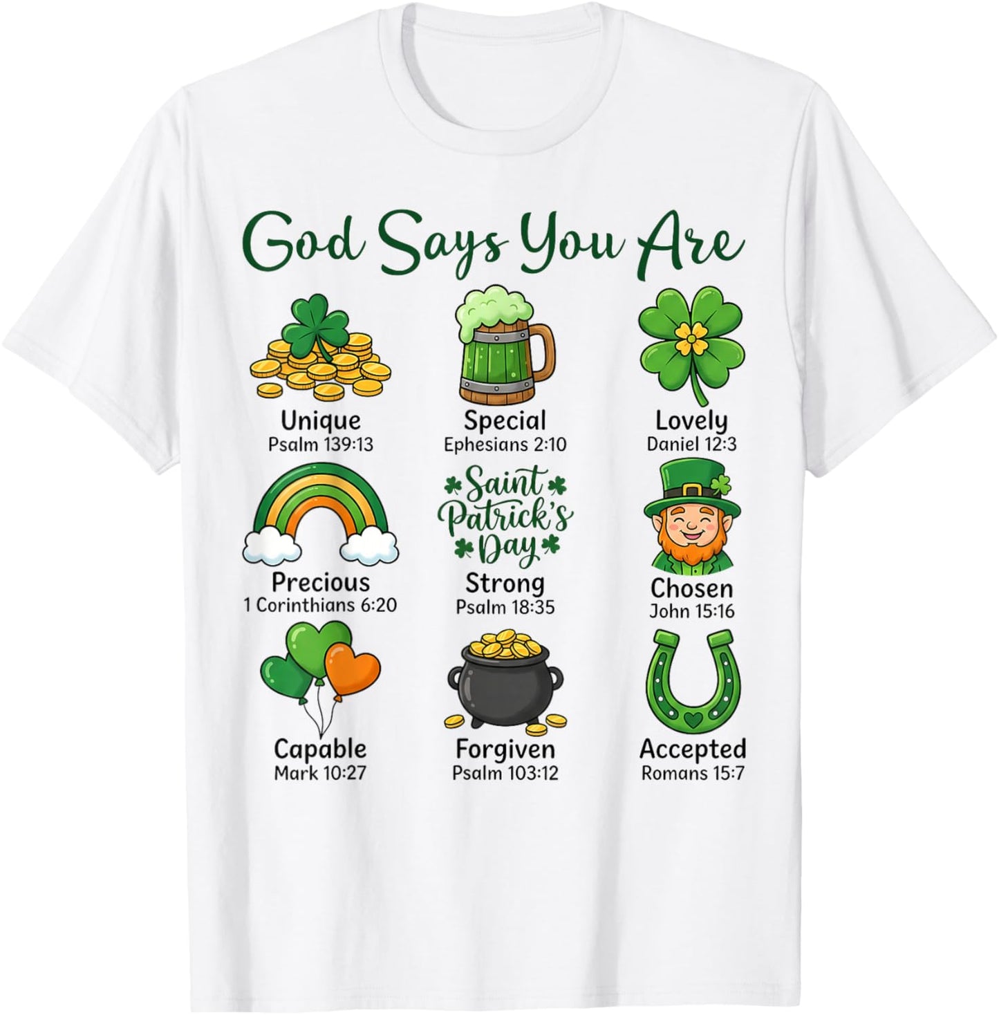 St. Patrick's Day Christian Faith Religious God Says You're T-Shirt - T-Shirt | White
