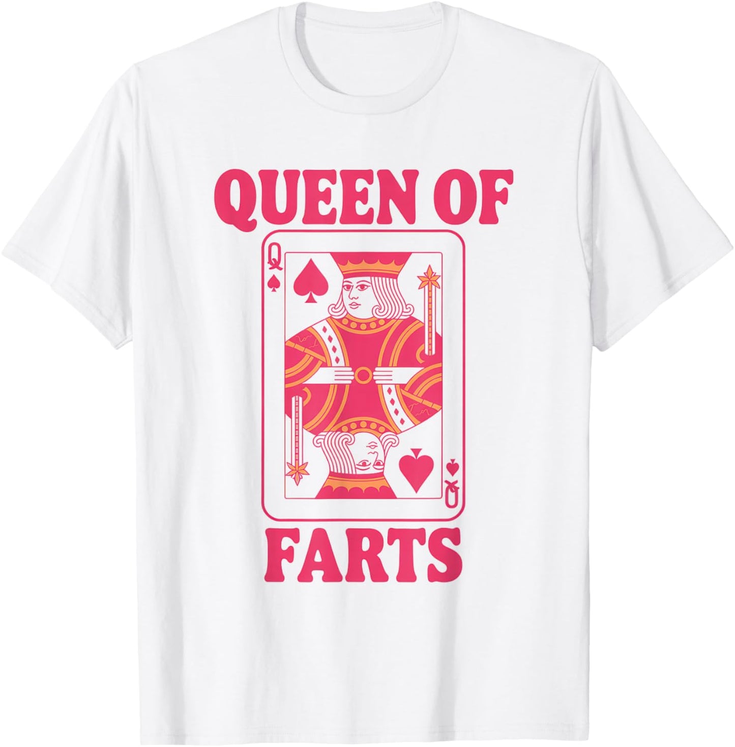 Queen of Farts Funny Playing Card Adults Humor Girls T-Shirt - T-Shirt | White