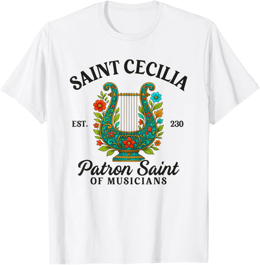 Saint Cecilia Patron Saint of Musicians Catholic Music T-Shirt - T-Shirt | White
