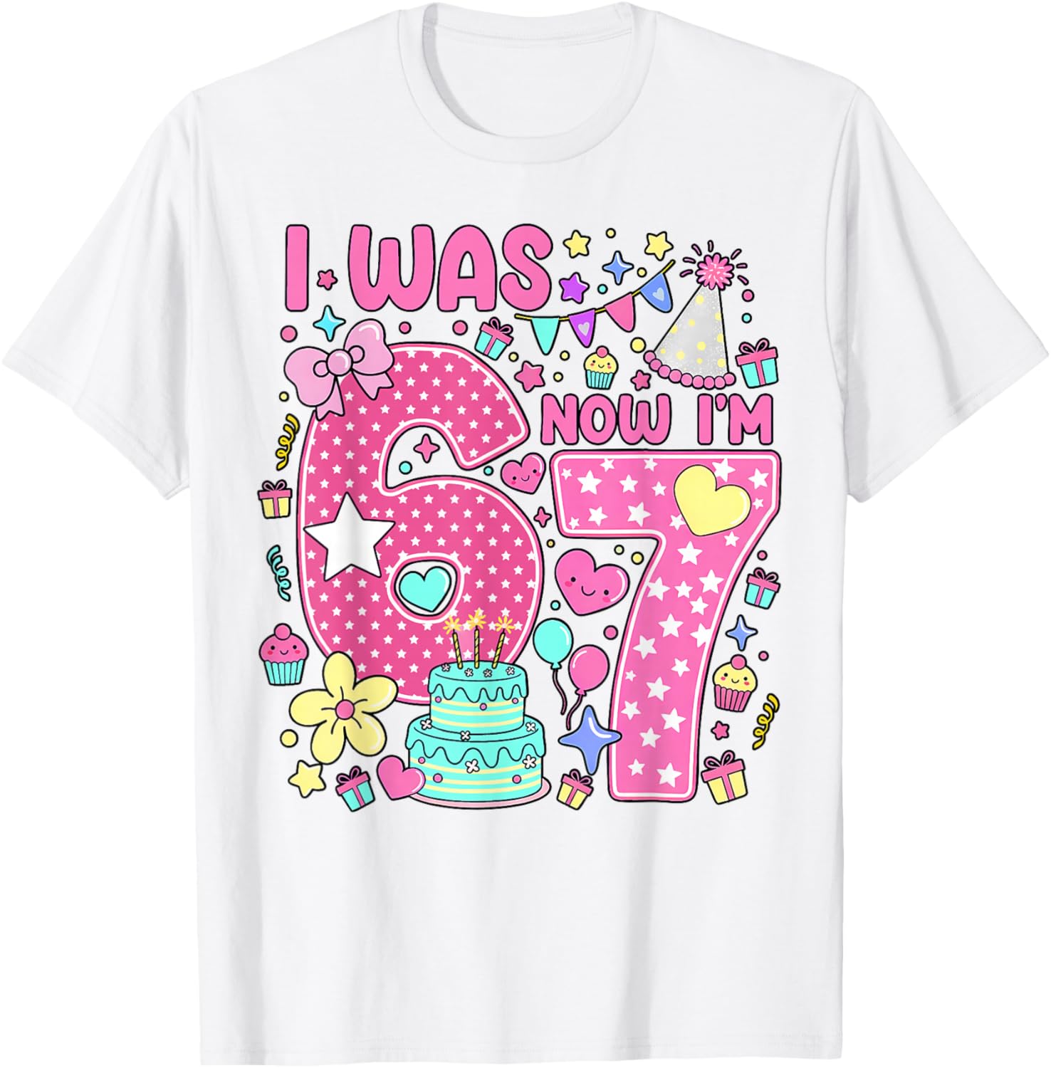 7 Years Old Birthday Pink I was 6 Now I'm 7 6 7 Meme Girly T-Shirt - T-Shirt | White
