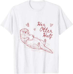Her Otter Half Love Romantic Couple Matching Valentine's Day T-Shirt - T-Shirt | White