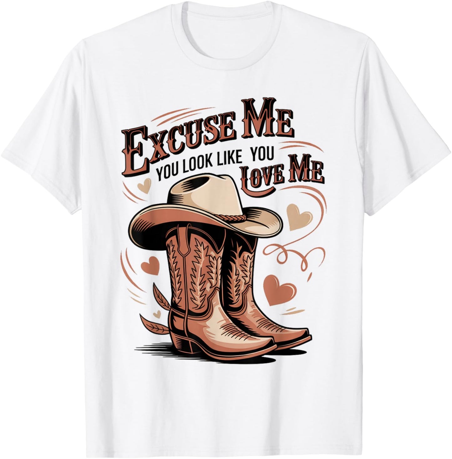 Funny Excuse Me You Look Like You Love Me Funny Boots Memes T-Shirt - T-Shirt | White