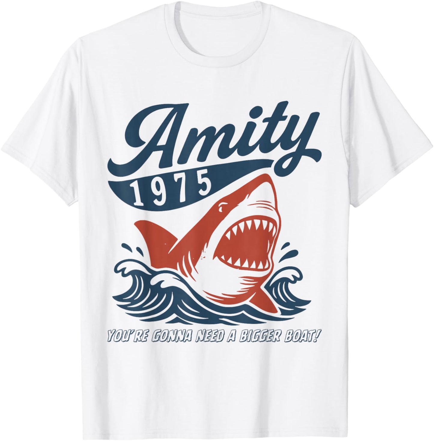 Amity 1975 Shirt Retro Shark You’re Gonna Need a Bigger Boat T-Shirt - T-Shirt | White