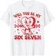 67 Meme Six Seven for Kids Women Men Boys Girls Valentine T-Shirt - T-Shirt | White