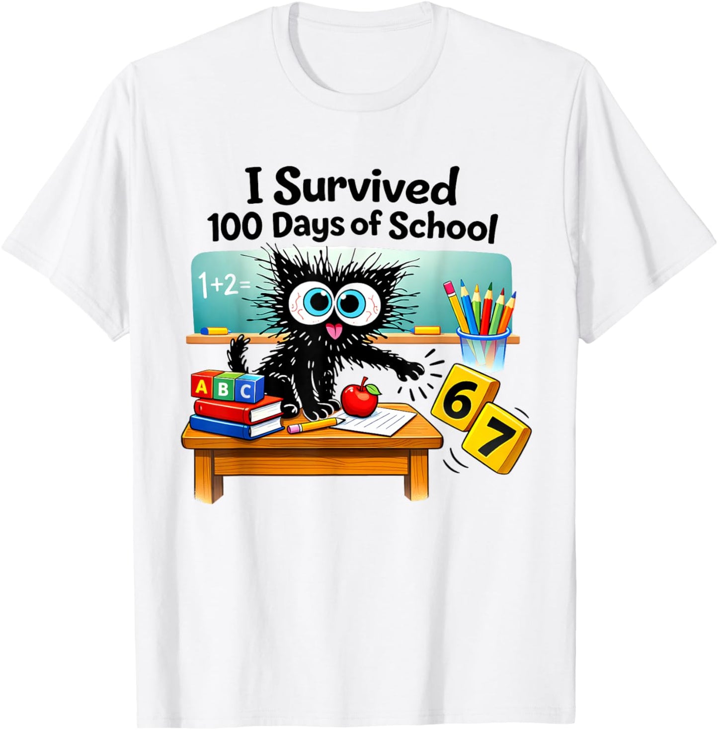 I Survived 100 Days of School Funny Cat 6 7 Six Seven Meme T-Shirt - T-Shirt | White