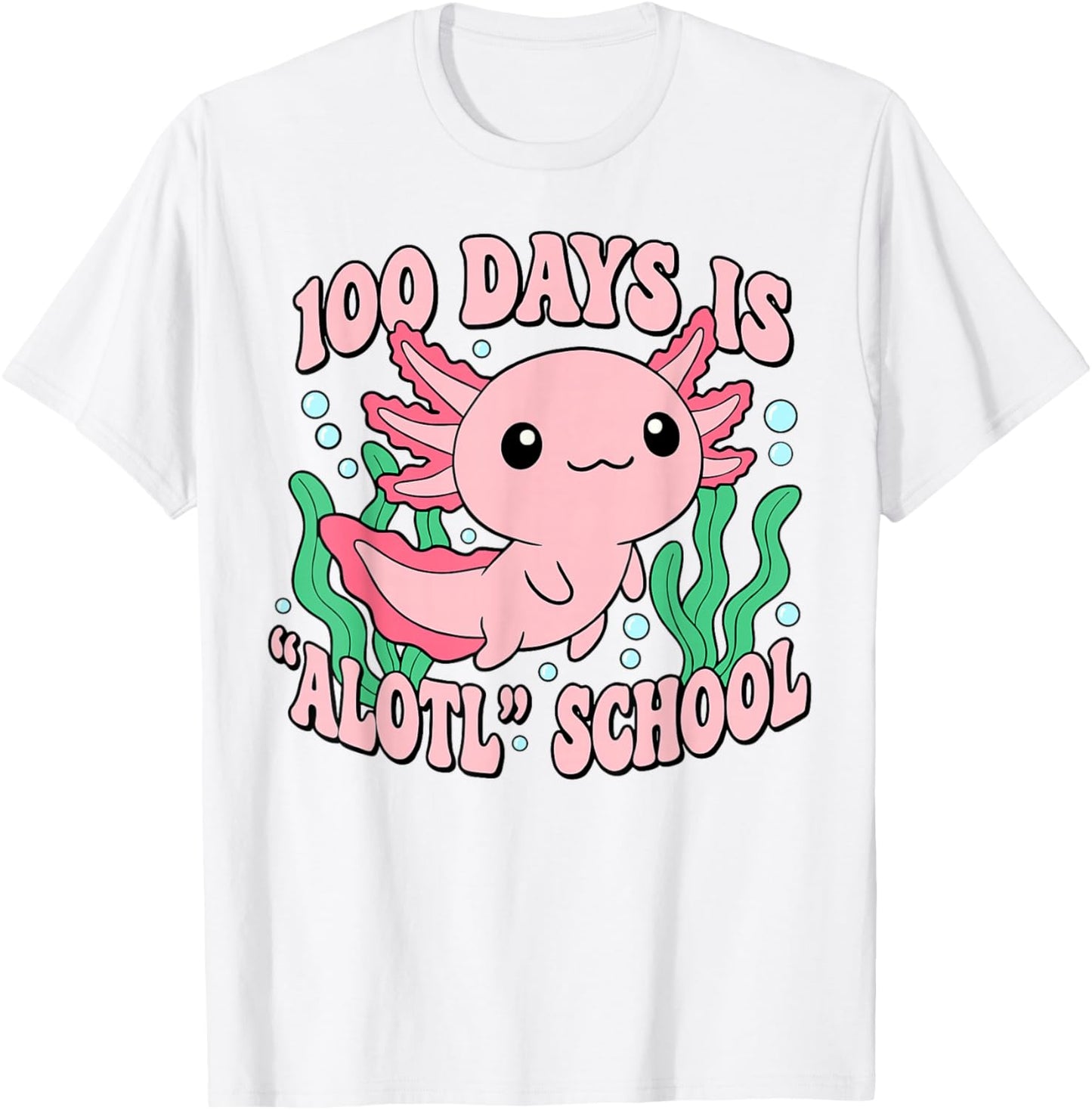 Axolotl 100 Days of School Shirt Girls 100th Day of School T-Shirt - T-Shirt | White