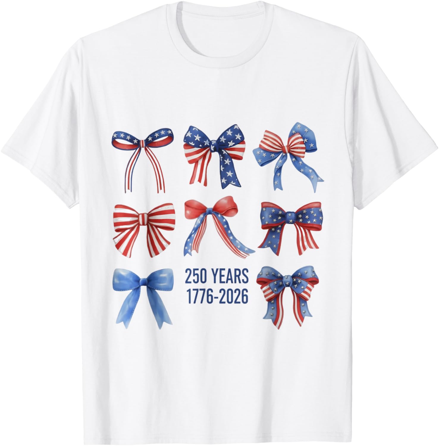 Bows American Flag 250 Years 1776-2026 250th Birthday T-Shirt - T-Shirt | White