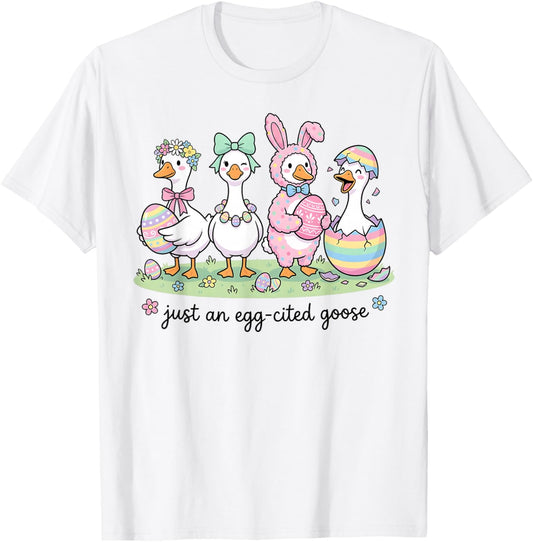 Cute Just an Eggcited Goose Easter Day Girl Women Kid T-Shirt - T-Shirt | White