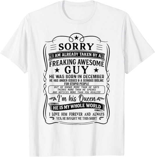 I Am Already Taken by Freaking Awesome Guy Born in December T-Shirt - T-Shirt | White