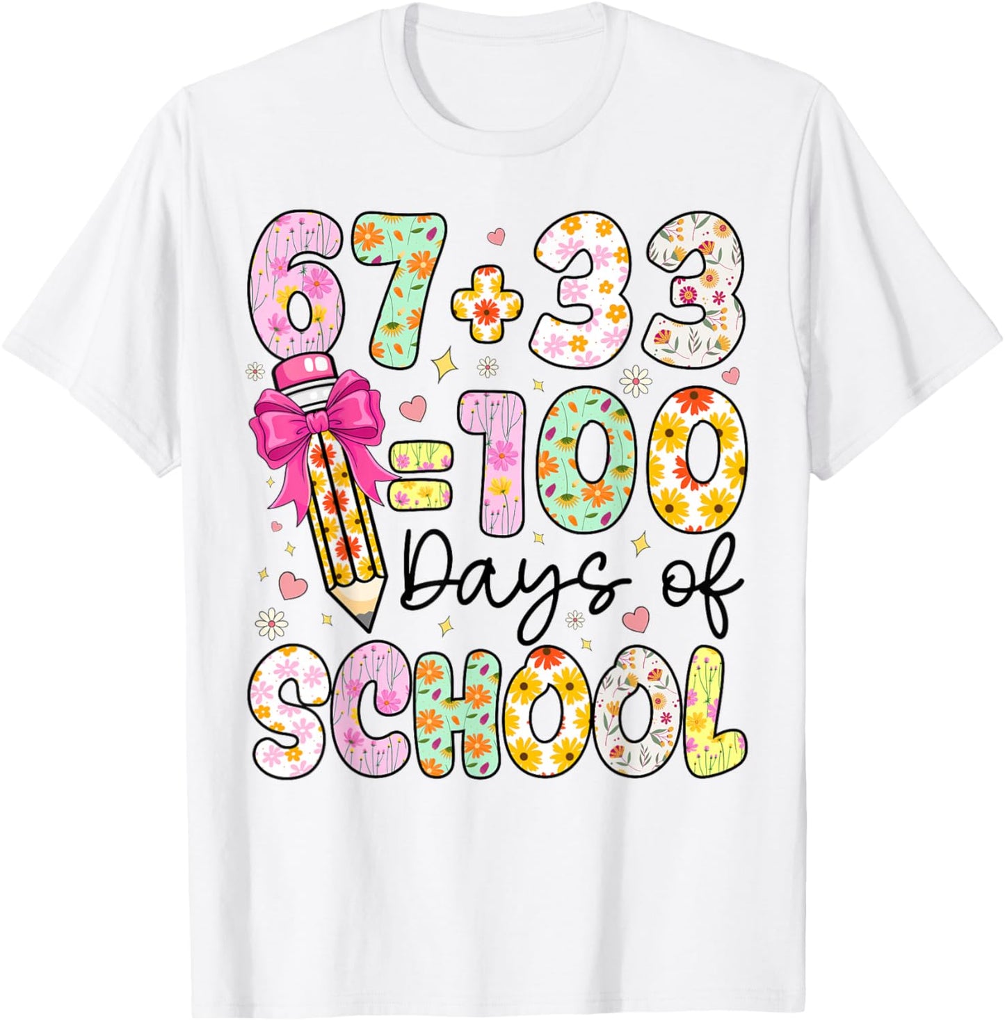 67 33 Days of School for Teacher Girls 100th Day of School T-Shirt - T-Shirt | White