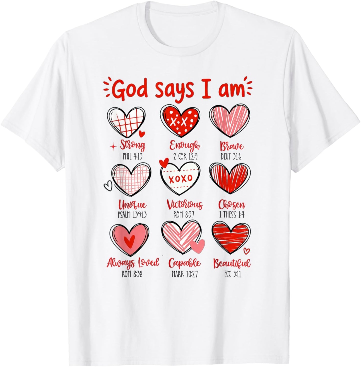 Valentine God Says I Am Heart T-Shirt - T-Shirt | White