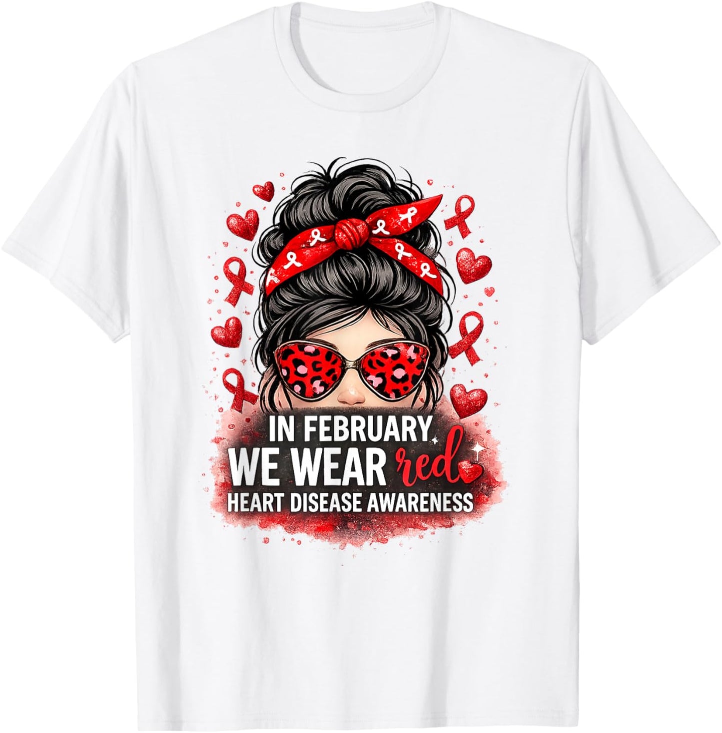 in February We Wear Red CHD Heart Disease Awareness Women T-Shirt - T-Shirt | White