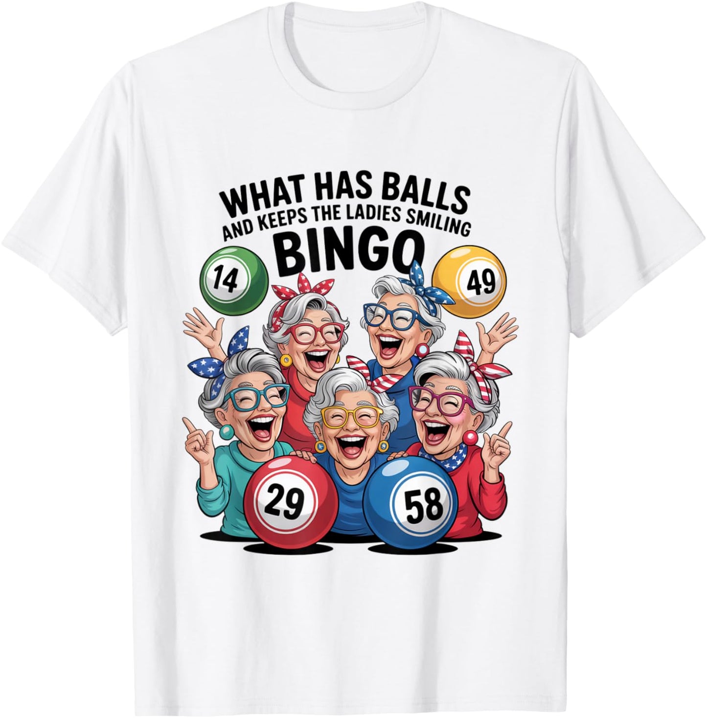Bingo Night Humor Keeps The Ladies Smiling T-Shirt - T-Shirt | White