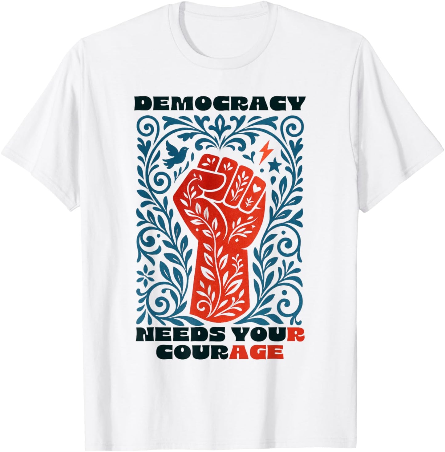 Democracy Needs Your Courage Vintage Floral Social Justice T-Shirt - T-Shirt | White