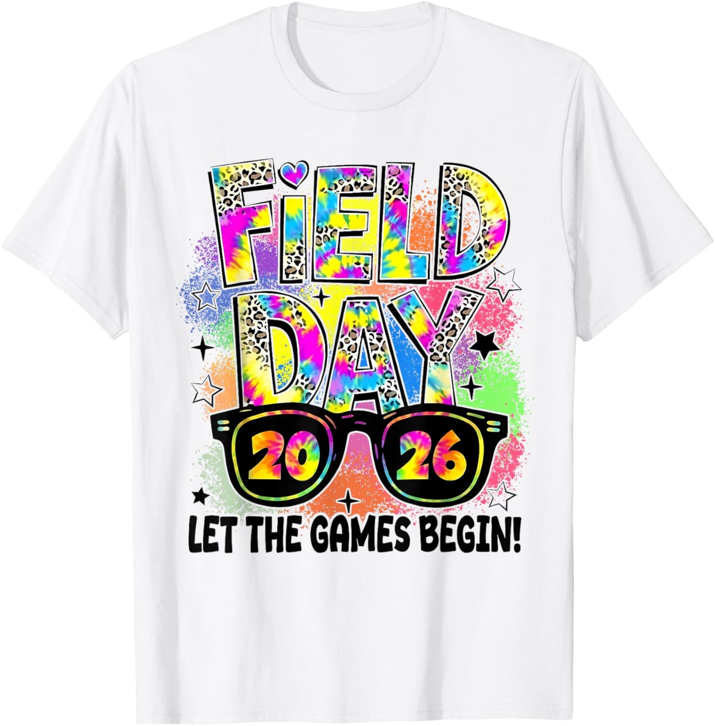 Tie Dye Leopard Field Day 2026 Let The Games Begin Teacher T-Shirt - T-Shirt | White