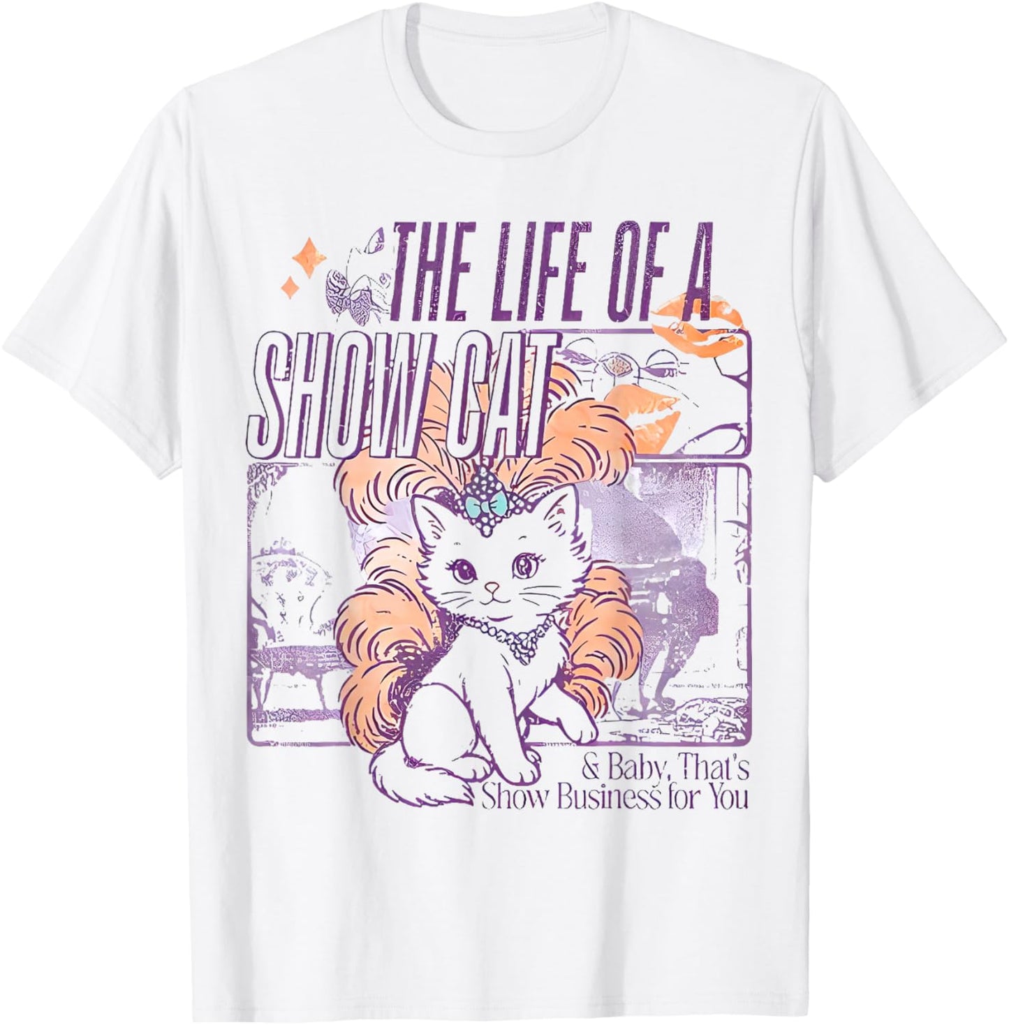 The Life of A Showcat Funny Cat, Cat Lover Men Women T-Shirt - T-Shirt | White