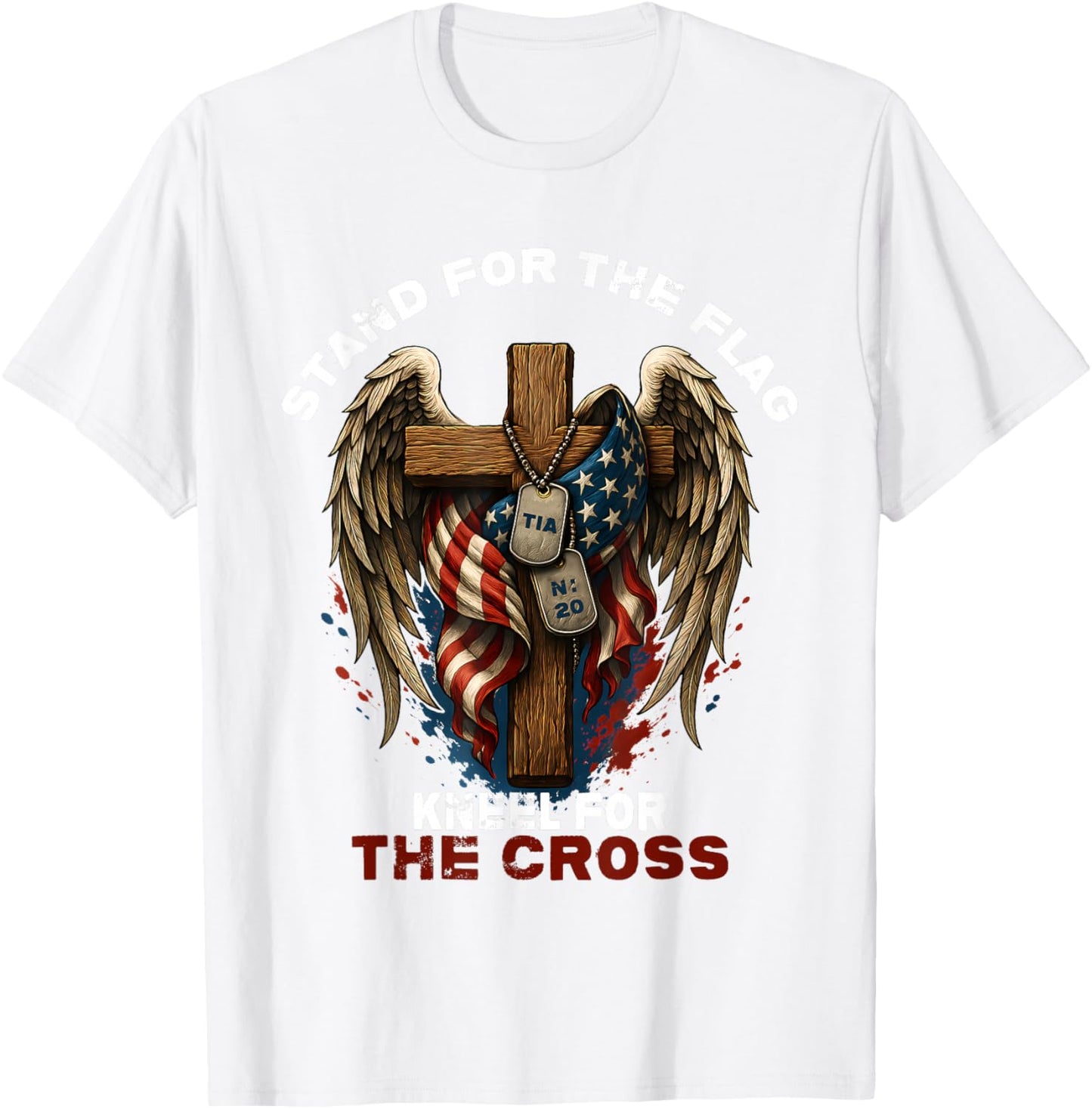 Stand for The Flag Kneel for The Cross T-Shirt - T-Shirt | White