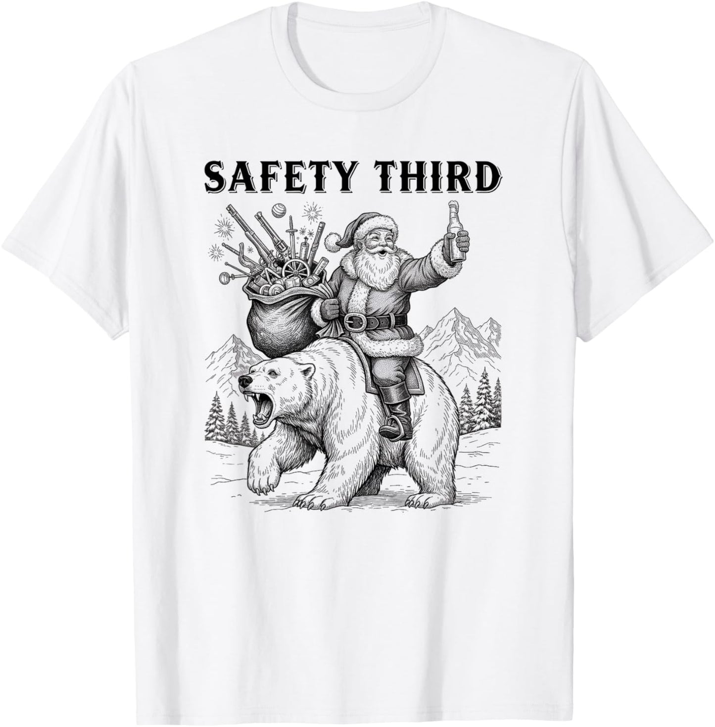 Safety Third Funny Sarcastic Christmas Safety Third T-Shirt - T-Shirt | White