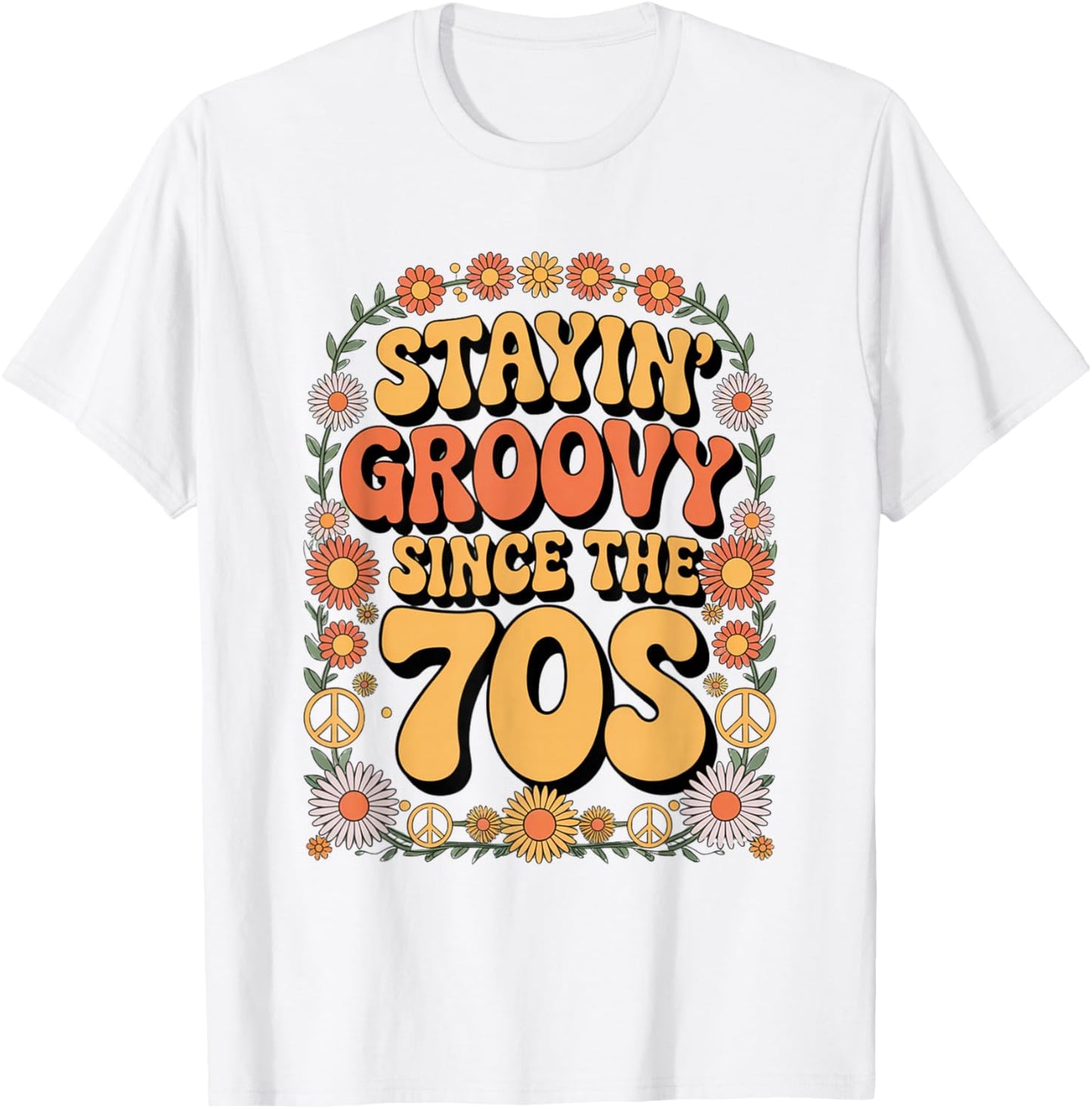 Retro Stayin Groovy Women Floral Hippie Vintage 70s Disco T-Shirt - T-Shirt | White