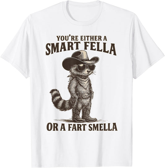 You're Either A Smart Fella Or A Fart Smella Vintage Raccoon T-Shirt - T-Shirt | White