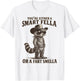 You're Either A Smart Fella Or A Fart Smella Vintage Raccoon T-Shirt - T-Shirt | White