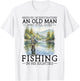 Never Underestimate an Old Man Who Goes Fishing in His 80s T-Shirt - T-Shirt | White