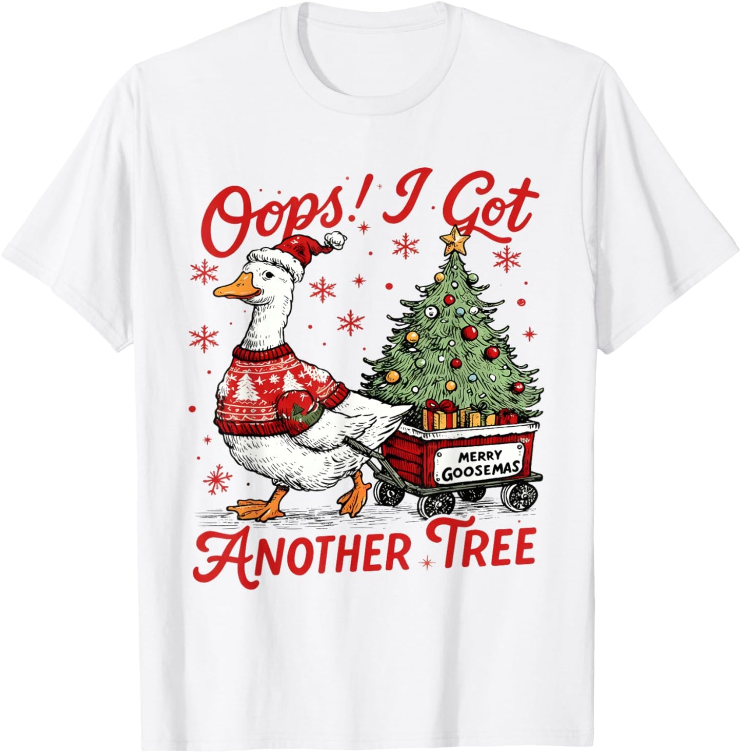Retro Oops I Got Another Tree Funny Christmas Goose T-Shirt - T-Shirt | White