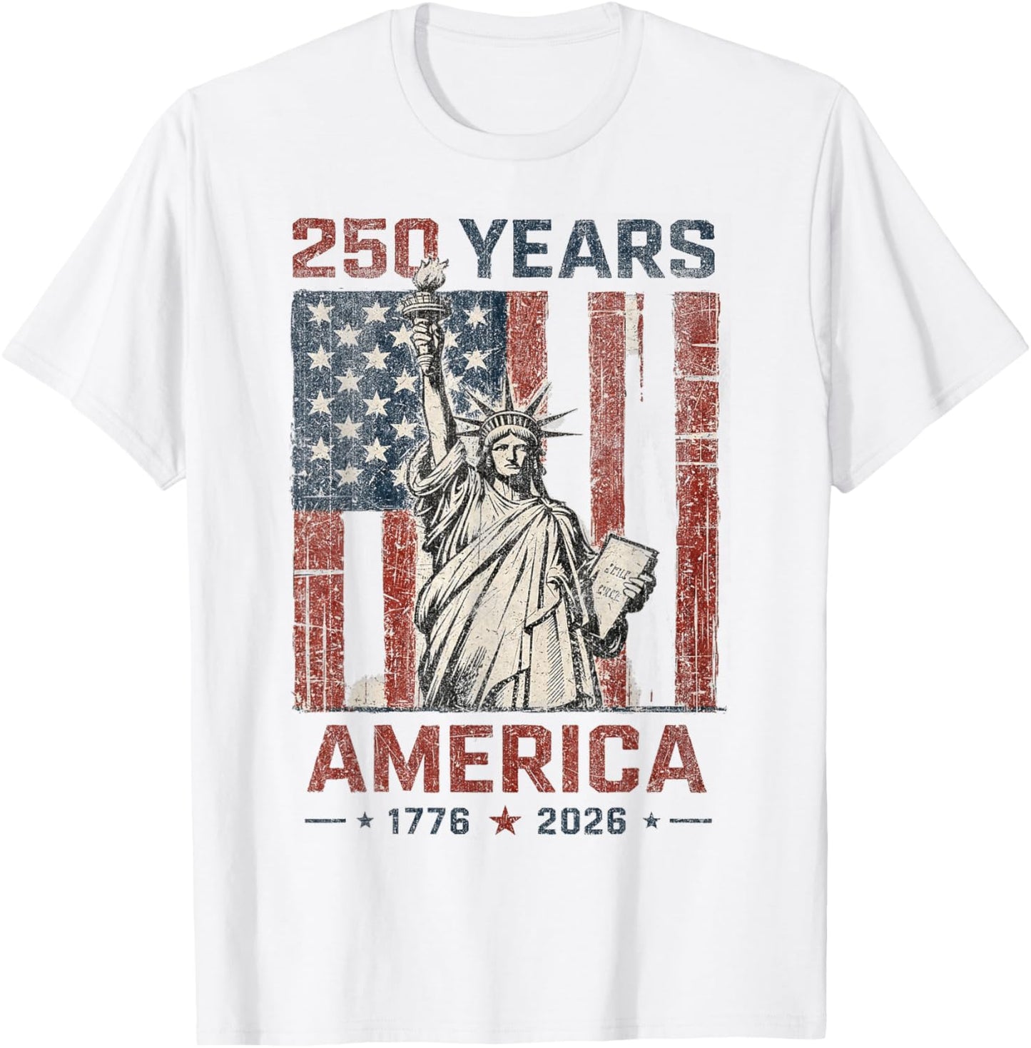 USA 250 Years 1776 2026 Patriotic Statue of Liberty T-Shirt - T-Shirt | White