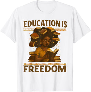 Education is Freedom Black Teacher Books Black History Month T-Shirt - T-Shirt | White