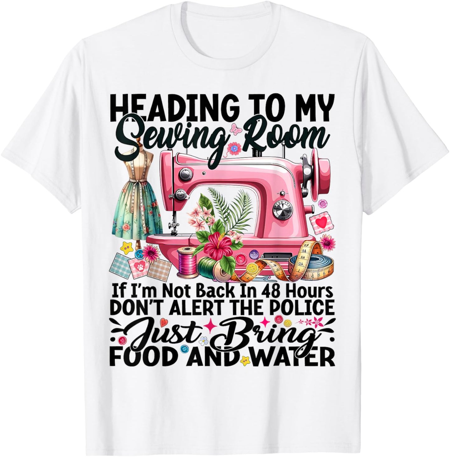 Cute Quilting Quilter Sewer Sewing Heading to My Sewing Room T-Shirt - T-Shirt | White