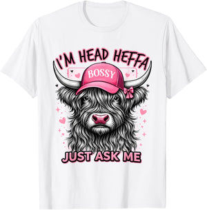 Cowgirls Highland Cow Western I'm Head Heffa Just Asks Me T-Shirt - T-Shirt | White