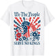 We The People Serve No Kings Stars Stripes America Patriotic T-Shirt - T-Shirt | White