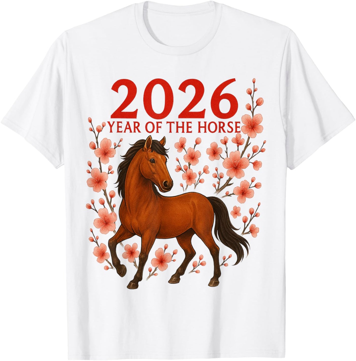 Year of The Horse 2026 Lunar New Year Chinese New Year 2026 T-Shirt - T-Shirt | White
