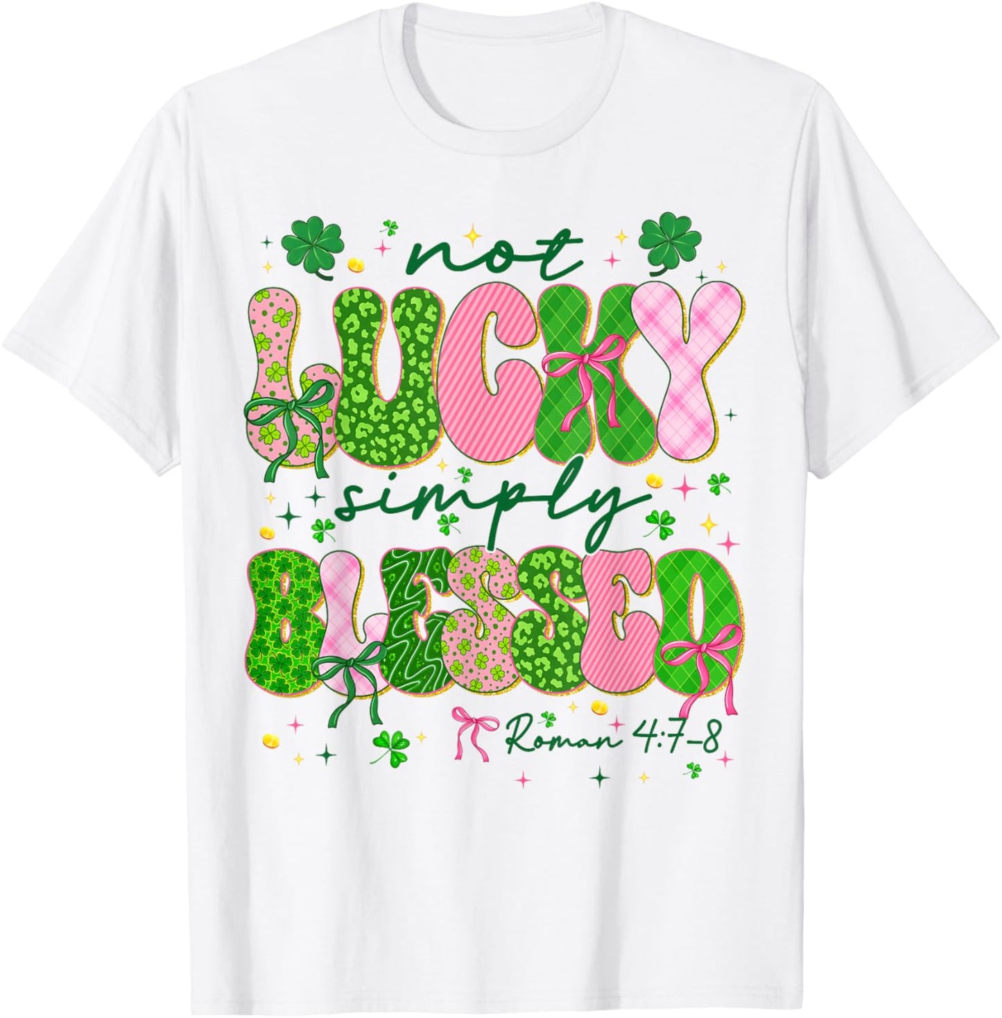 Not Lucky Simply Blessed Shamrock Bow St Patricks Women Girl T-Shirt - T-Shirt | White