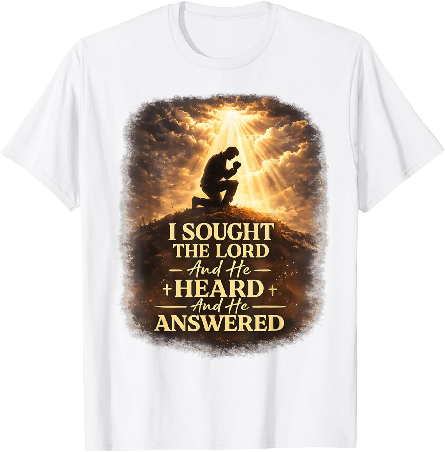 Christian Faith Prayer Quote I Sought The Lord Answered T-Shirt - T-Shirt | White