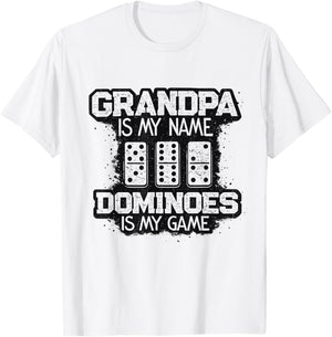 Grandpa is My Name Dominoes is My Game Domino Grandpa Gifts T-Shirt - T-Shirt | White