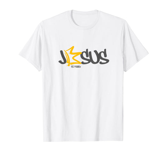 Jesus King Faith in Jesus King T-Shirt