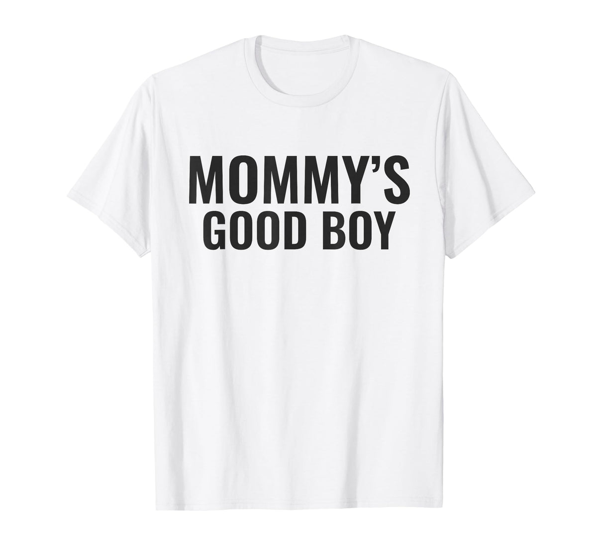 Mommy's Good Boy T-Shirt