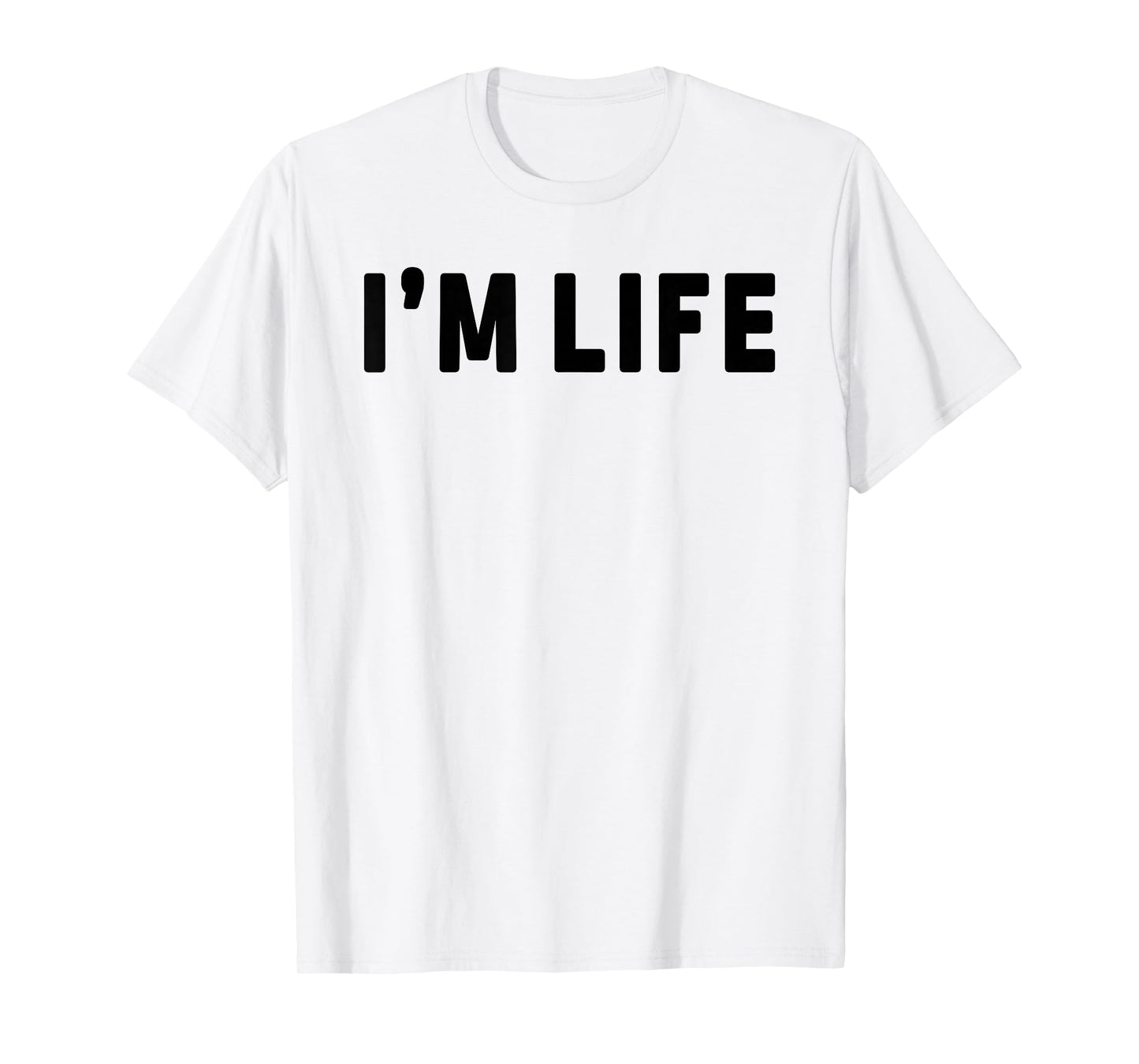 I Make Life Hard I'm Life Funny Couple Matching Saying Quote T-Shirt