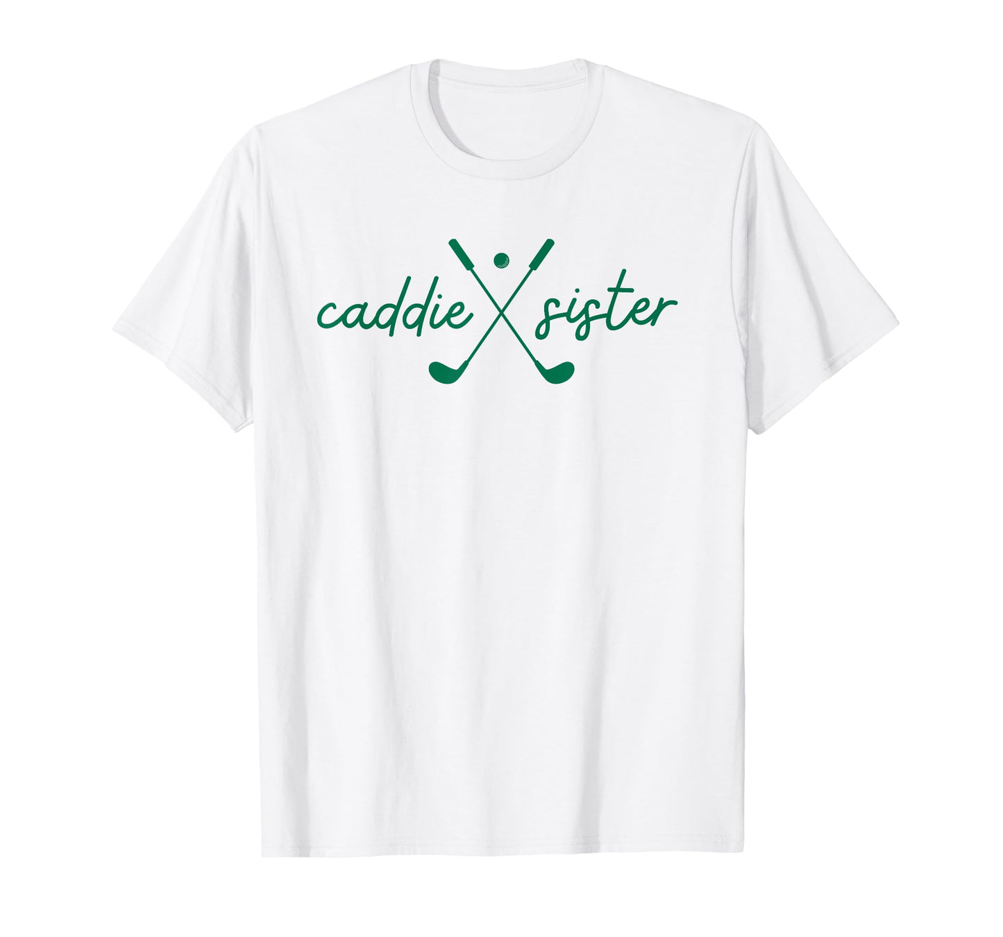 Caddie Sister Cute Golfing Golfer Girl Fun Golf 1st Birthday T-Shirt