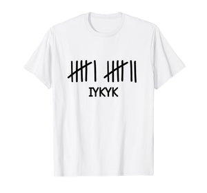 Funny Six Seven 6 7 Tally Marks Math Numbers Meme IYKYK 67 T-Shirt