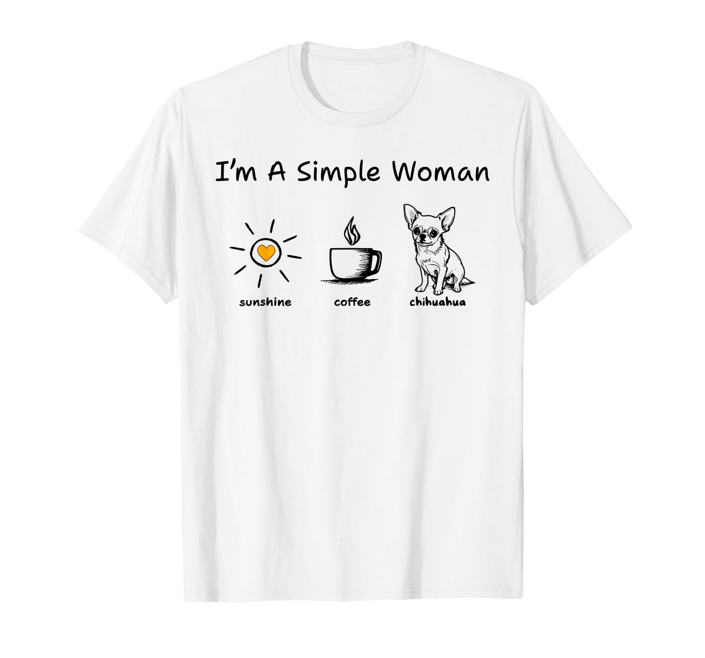 I'm A Simple Woman Sunshine Coffee Chihuahua T-Shirt